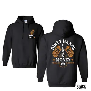 Troll Co. Dirty Hands Clean Money Hoodie - Workwear Graphic Sweatshirt, Multi-Color Options, Rugged and Stylish for Hardworking Individuals