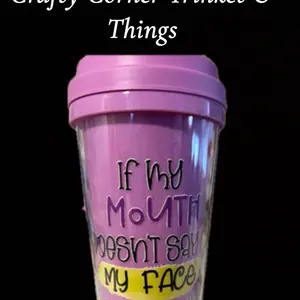 Coffee Cup to Go - Purple Travel Mug with "If My Mouth Doesn't Say My Face" Design