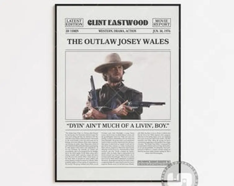 The Outlaw Josey Wales Poster, Clint Eastwood, Movie Poster, Retro Newspaper, Black White Wall Art, Vintage Retro Art Print, Custom Movie