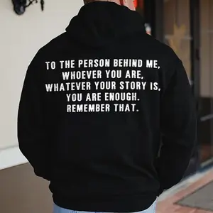 To The Person Behind Me Men's Hoodie
