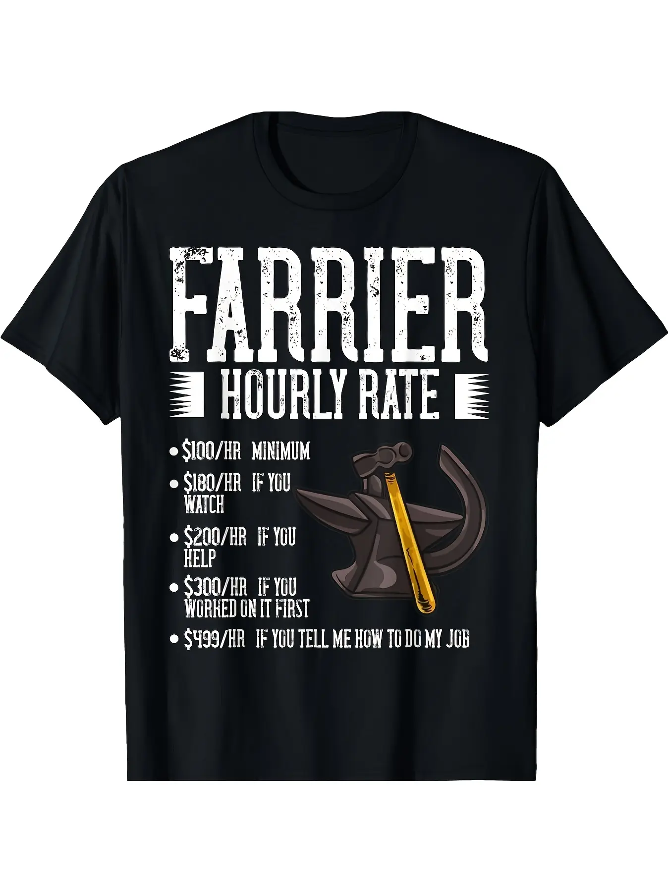 Funny Farrier Hourly Rate T-Shirt - Humorous Black  unisex soft cotton short sleeve t shirt, vintage graphic casual tee for men women teens, perfect birthday holiday gift for camping travel gym daily street  wear