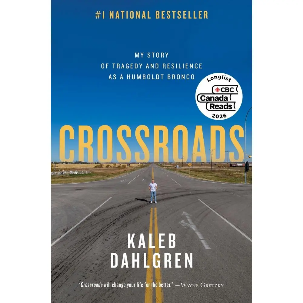USED-Crossroads: My Story of Tragedy and Resilience as a Humboldt Bronco by Dahlgren, Kaleb (Paperback)
