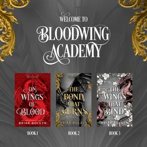 On Wings of Blood (Deluxe Limited Edition), by Briar Boleyn - All BloodWing Academy Available! ( The Bond that Burns, The Wings that Bind )