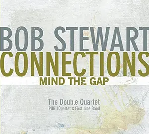 Bob Stewart - Connections-Mind the Gap  [COMPACT DISC - CD]