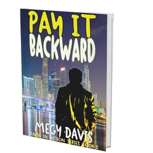 Megy Davis Pay It Backward Book 2 in the Faith In Action Series Urban Night Skyline Cover Miami Mystery Thriller