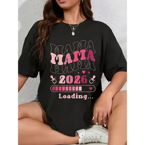 100% Cotton Unisex Expecting Mom To Be, Mama 2026 Loading, Baby Announcement T-Shirt Graphic Printed Casual Round Neck T shirt
