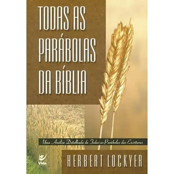 USED-Todas as parábolas da Bíblia (Em Portugues do Brasil) by Herbert Lockyer (Paperback)