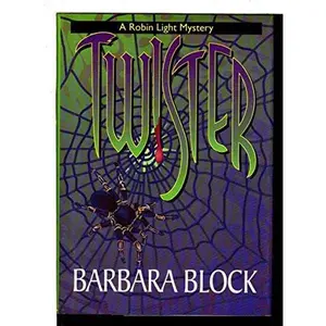 USED-Twister: A Robin Light Mystery by Barbara Block (Hardcover)