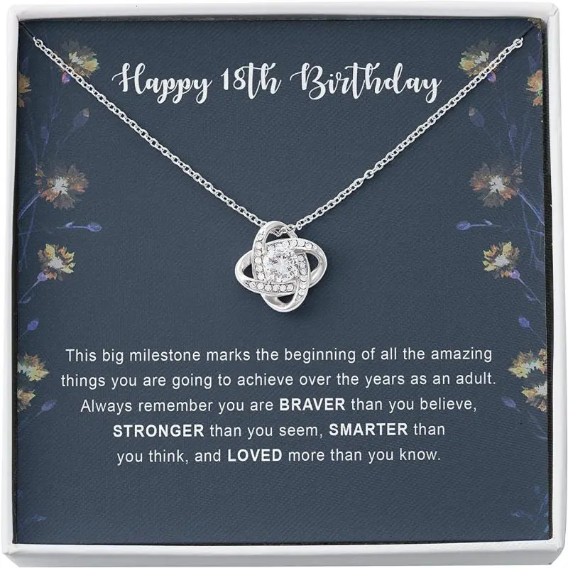Elegant 18th Birthday Gift for Girls, Love Knot Necklace with Meaningful Message, Perfect Jewelry for 18th Celebration, Includes Gift Box and Card