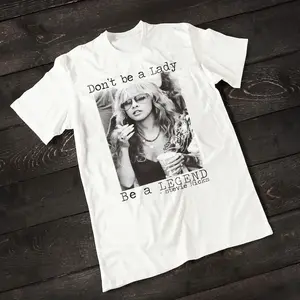 Stevie Nicks T-Shirt Don't Be A Lady Be A Legend, Unisex Cotton Tee