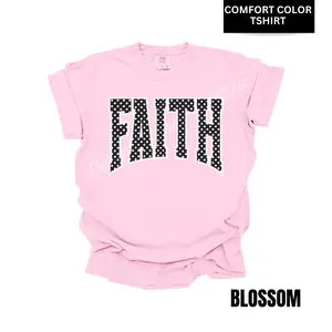 FAITH Polkadot Comfort Color T-Shirt