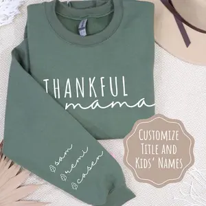 Custom Thankful Mama Sweatshirt, Thanksgiving Sweatshirt for Mom Grandma, Personalized Fall Shirt Mom with Kids' Names