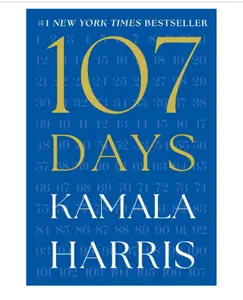 107 Days --  Kamala Harris  - Hardcover