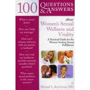 USED-100 Questions & Answers about Women's Sexual Wellness and Vitality: A Practical Guide for the Woman Seeking Sexual Fulfillment by Krychman, Michael L. (Paperback)
