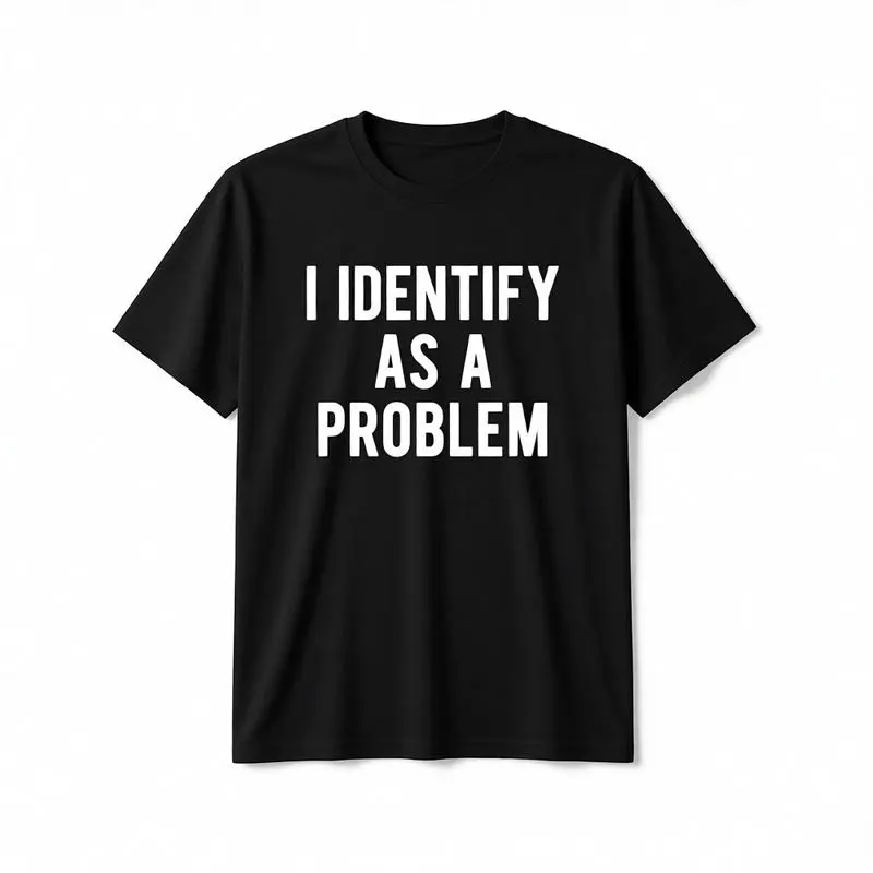 Men's 100% Cotton Heavyweight Shortsleeve T-Shirt - Fashion Clothes, Unisex Round Neck Slightly Elastic Casual Streetwear Top with "I Identify As A Problem" Funny Graphic, Black (Size 1)