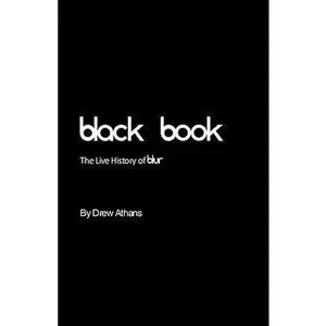 USED-Black Book: The Live History of blur by Athans, Drew (Paperback)
