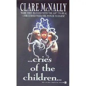 USED-Cries of the Children by Clare McNally (Unknown)