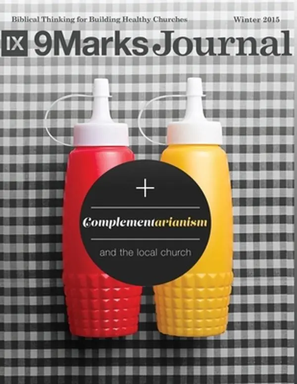USED-Complementarianism and the Local Church - 9Marks Journal by Leeman, Jonathan (Paperback)