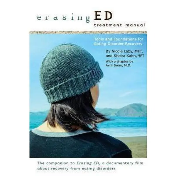 USED-Erasing ED Treatment Manual: Tools and Foundations For Eating Disorder Recovery by Laby Mft, Nicole (Paperback)