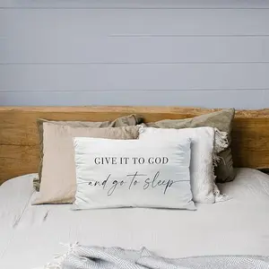 Home Decorative Cushion Cover, 'Give It to God and Go to Sleep' 12x20 in White Throw Pillow Cover, Ideal for Bedroom