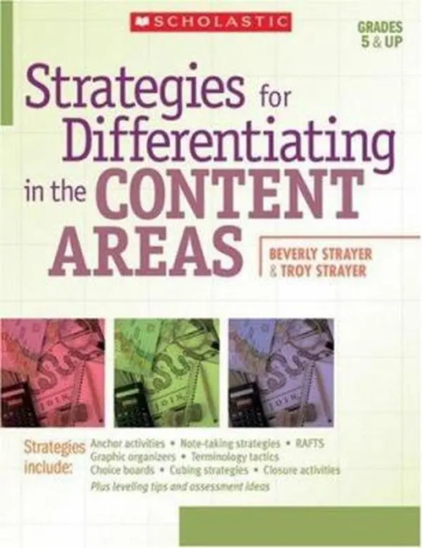 USED Book - Strategies for Differentiating in the Content Areas: Easy-to-Use Strategies, Scoring Rubrics, Student Samples, and Leveling Tips to Reach and Teach Every Middle-School Student by Beverly Strayer (Paperback) - english