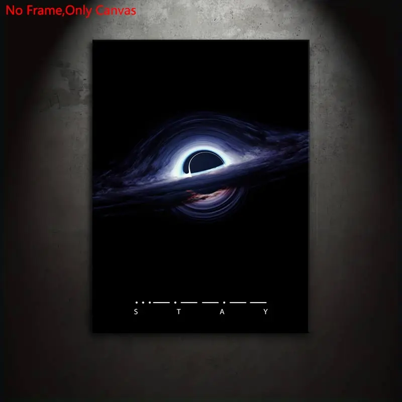 1 piece/set of frameless canvas painting poster, classic science fiction art, Modern home decor, Space theme design, space black hole STAY, perfect gift for astronomy enthusiasts, ideal for bedroom, living room, mural, wall & room decor