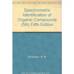USED-Spectrometric Identification of Organic Compounds (5th) Fifth Edition by R. M. Silverstein (Hardcover)