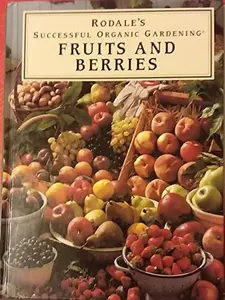 USED-Fruits and Berries (Rodale's Successful Organic Gardening) by Susan McClure (Hardcover)