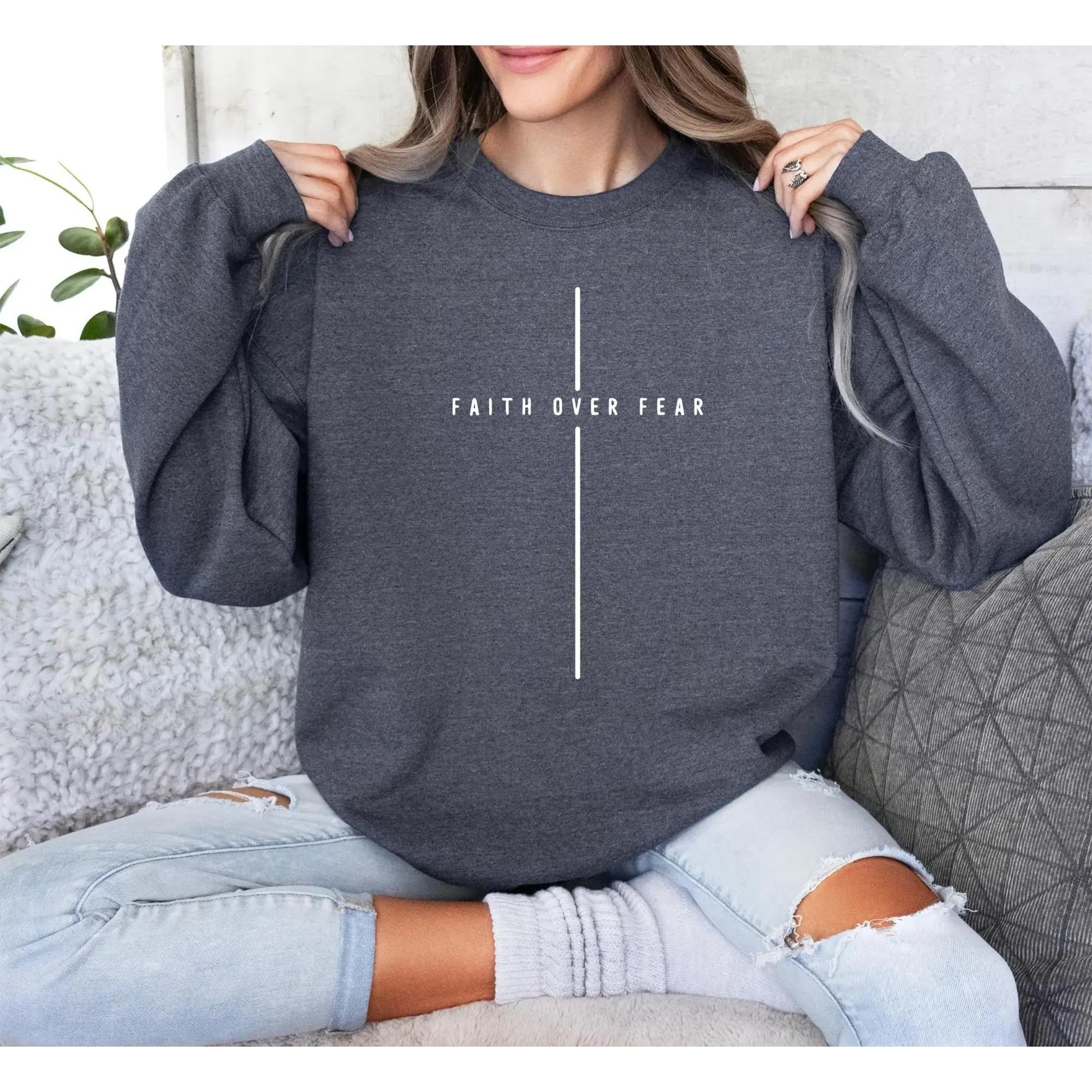 Faith Over Fear Sweatshirt, Minimalist Cross Crewneck for Women & Men, Christian Bible Shirt, Religious Gift, Simple Faith Based Top