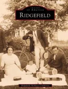USED-Ridgefield, CT by Ridgefield Archives Committee (Paperback)