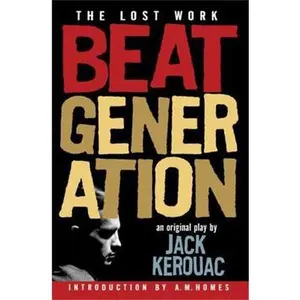USED-Beat Generation: The Lost Work by Kerouac, Jack (Paperback)