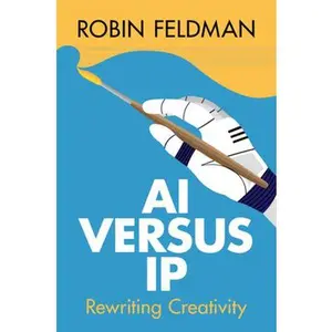 USED-AI versus IP by Feldman, Robin (Paperback)