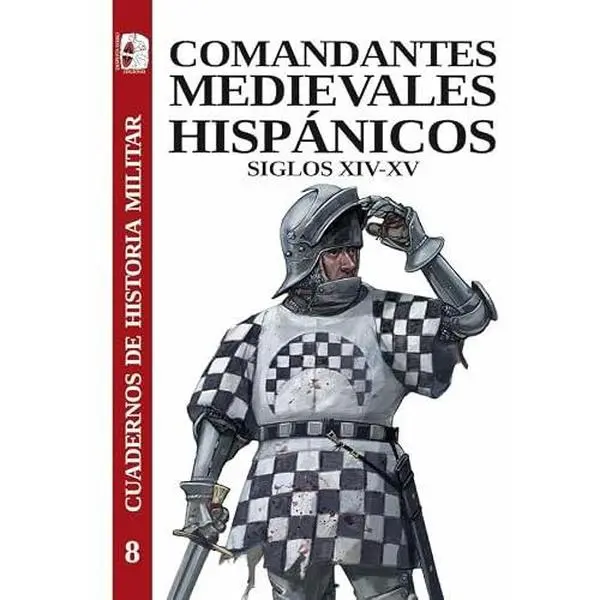 USED Book - Comandantes medievales hispánicos. Siglos XIV-XV by Jon Andoni Fernández de Larrea Rojas (Paperback)