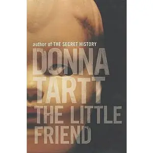 USED-The Little Friend by Donna Tartt (Hardcover)