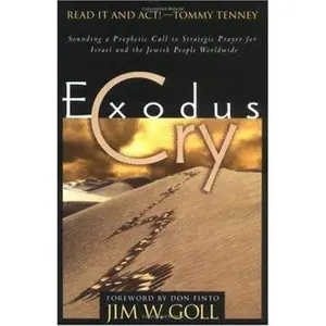 USED-Exodus Cry: Sounding a Prophetic Call to Strategic Prayer for Israel and the Jewish People Worldwide by Jim W. Goll (Paperback)
