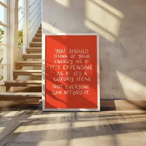 Think of Your Energy as Expensive Quote Print - Perfect Gift for Girls - Motivational Quote