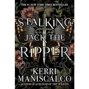 Stalking Jack the Ripper -- Kerri Maniscalco - Paperback