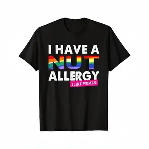 Humorous "I Have a Nut Allergy" Lesbian Pride T-Shirt - 100% Cotton, Short-Sleeve, Round Neck, Black - Ideal Gift for Women, Dad, Husband, Grandpa on New Year & Valentine's Day, Sizes S-XXXL, Humorous Clothing | Expressive Fashion