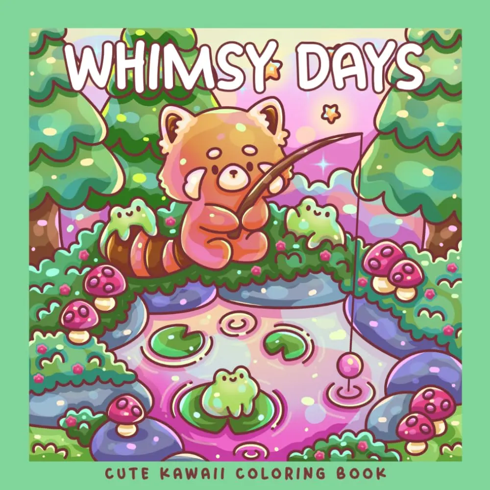 Whimsy Days: A Kawaii Coloring Book with Adorable Woodland Animals & Cozy Scenes: 30 Coloring Pages With Red Panda, Hedgehog, Frog, Fox, Owl and others (Sweet & Kitsch)