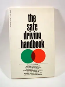USED-The Safe Driving Handbook by michael amrine (Paperback)