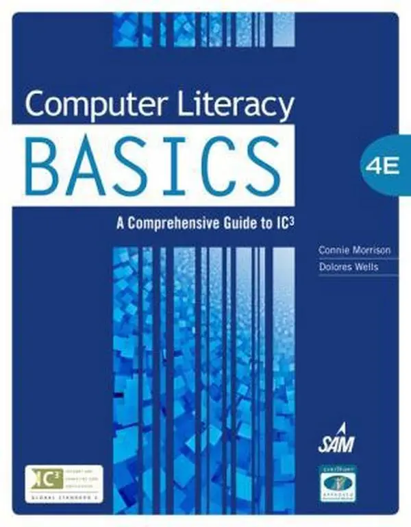 USED Book - Computer Literacy Basics: A Comprehensive Guide to Ic3 by Connie Morrison (Hardcover) - english