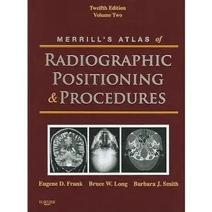 USED-Merrill's Atlas of Radiographic Positioning and Procedures: Volume 2 by Eugene D. Frank (Hardcover)