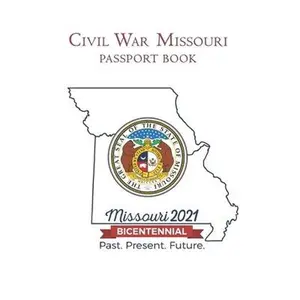USED-Civil War Missouri Passport Book: Missouri 2021 Bicentennial by Fry Ret, Jerry R. (Paperback)