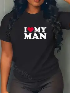 100% Cotton Unisex I love my man T-Shirt Graphic Casual Round Neck Tee