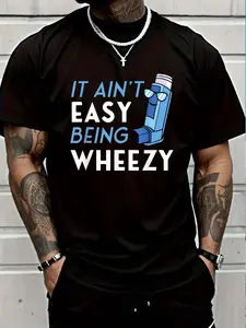100% Cotton It Ain't Easy Being Wheezy Asthma Inhaler Allergy Sufferer T-Shirt Women's Men's Graphic Tee Crew Neck summer vacation Tops