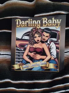 Darling Baby - Chicano Street Culture Adult Coloring Book: 60 Bold Designed images Featuring Chicano Couples, and Barrio LifeDarling Baby - Chicano Street Culture Adult Coloring Book: 60 Bold Designed images Featuring Chicano Couples, and Barrio Life