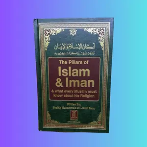 The Pillars of Islam and Iman, And what every Muslim must know about his religion By Muhammad bin Jamil Zino