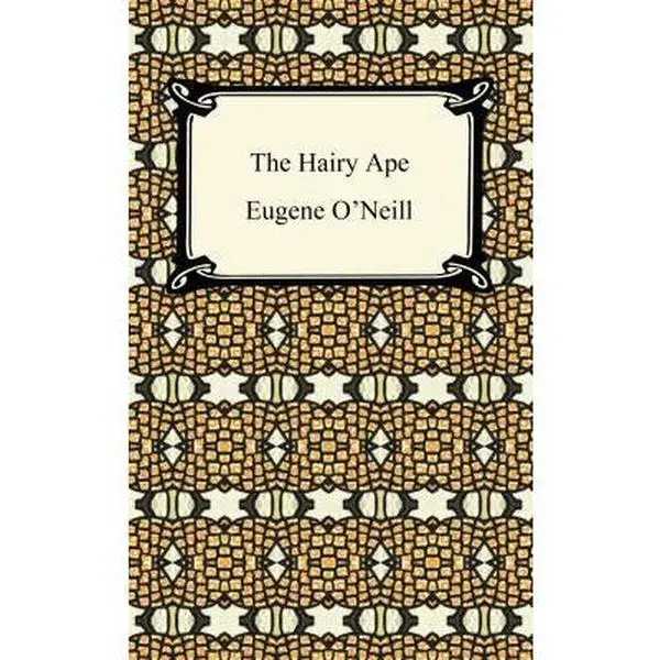 USED-The Hairy Ape by O'Neill, Eugene Gladstone (Paperback)