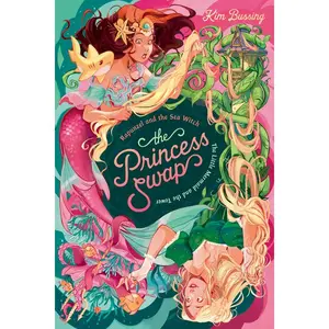 Rapunzel and the Sea Witch (Or, the Little Mermaid and the Tower) -- Kim Bussing - Hardcover