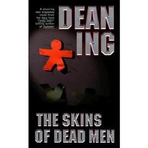 USED-The Skins of Dead Men by Dean Ing (Paperback)